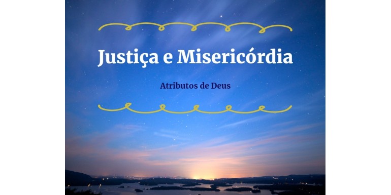 Justiça e Misericórdia